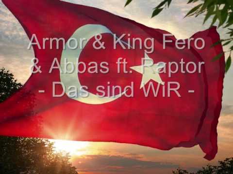 Armor, King Fero & Abbas feat. Raptor - Das sind WIR