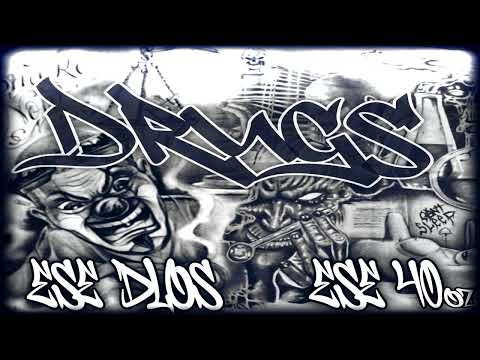 Ese DLos Ft. Ese 40'z - Drugs