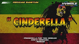 Download lagu Cinderella - Radja REGGAE COVER HVMBLE mp3 Download lagu Cinderella - Radja REGGAE COVER HVMBLE mp3