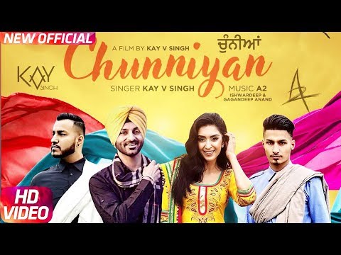 Chunniyan (Full Video) | Kay V Singh | A2 | Latest Punjabi Song 2018 | Speed Records