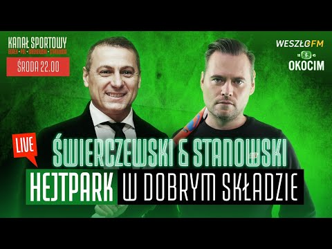 ŚWIERCZEWSKI I STANOWSKI - ANEGDOTY PIŁKARSKIE - HEJT PARK W DOBRYM SKŁADZIE #78