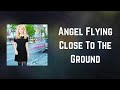 Alison Krauss - Angel Flying Close To The Ground (Lyrics)