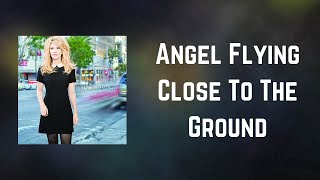 Alison Krauss - Angel Flying Close To The Ground (Lyrics)