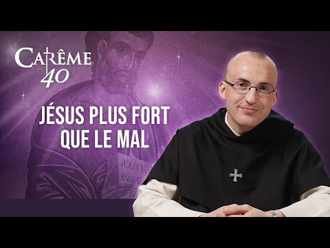 QUAND JÉSUS AFFRONTE LES PUISSANCES DU MAL – 17