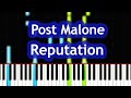 Post Malone - Reputation Piano Tutorial