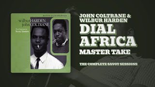 John Coltrane &amp; Wilbur Harden - Dial Africa (Master Take) (Official Audio)