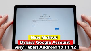 New Method Bypass Google Account Any Tablet Android 10 11 12