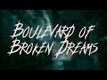 Green Day - Boulevard of Broken Dreams / Lyrics