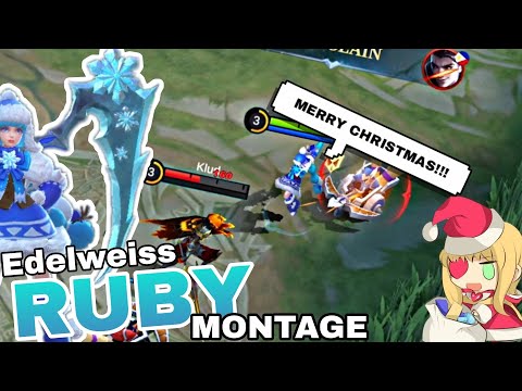 RUBY EDELWEISS MONTAGE | MERRY CHRISTMAS! | ikanji | Mobile Legends