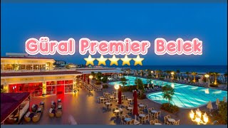 Güral Premier Belek 5 star alanya