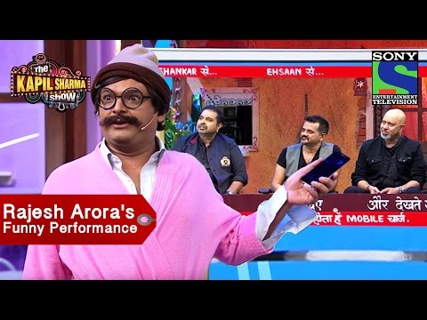 Rajesh Arora's Funny Performance with Shankar, Ehsaan & Loy - The Kapil Sharma Show