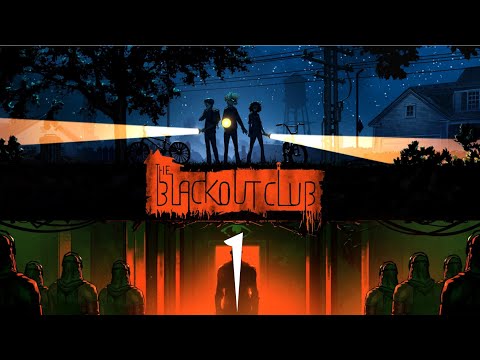 The Blackout Club - Part 1