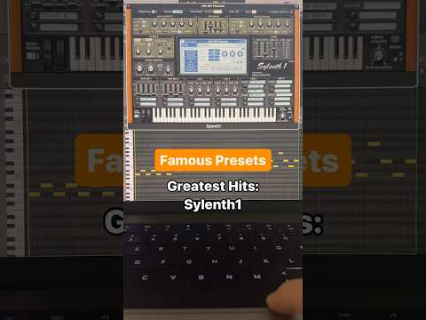FAMOUS PRESETS #291: \Greatest Hits: Sylenth1\