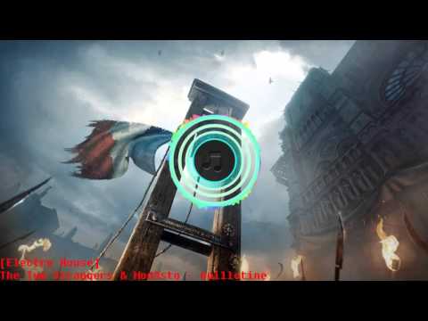 [Electro House] The Two Strangers & Mod3sto - Guillotine