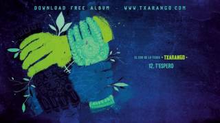 Txarango - T&#39;espero (Audio Oficial)