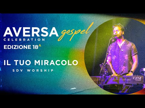 Il Tuo Miracolo - SDV Worship - Live - Aversa Gospel Celebration - Subtitled - MC250