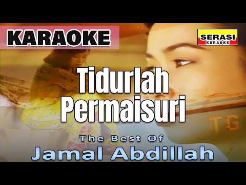 Jamal Abdillah - Tidurlah Permaisuri KARAOKE