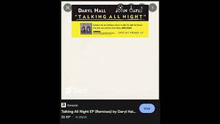 New Album In 1988. Talking All Night: EP (Remixes) by Daryl Hall &amp; John Oates