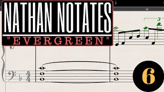 Nathan Notates "Evergreen" #6 - An Interlude and a Gentleman