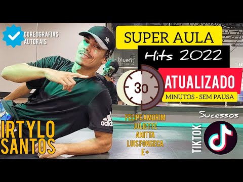NOVA Super Aula de Dança/Ritmos - Hits Atualizados Maio 2022 - Sem Pausa 30 Minutos +500 colorias