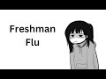 Freshman Flu Animated Story