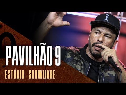 "Vai explodir" - Pavilhão 9 no Estúdio Showlivre 2018