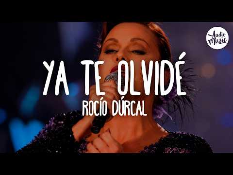 🎵 Rocío Dúrcal - Ya te olvidé (Letra)