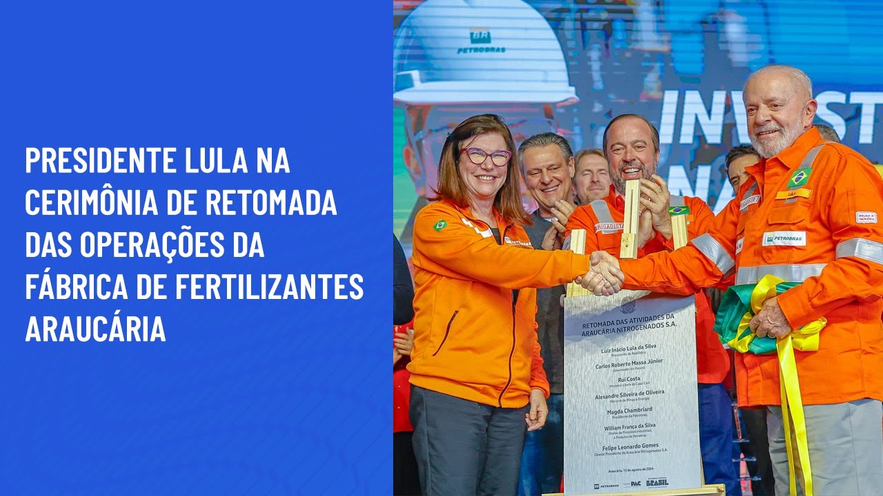 Presidente Lula na cerimônia de retomada das operações da Fábrica de Fertilizantes Araucária