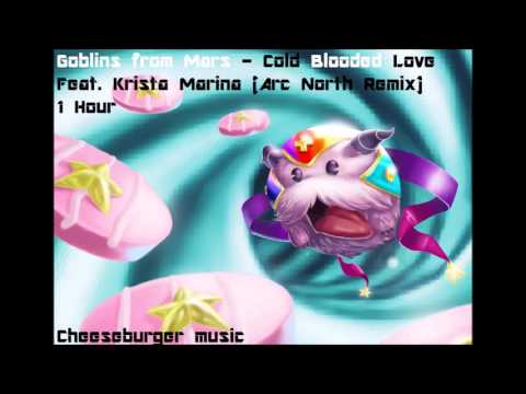 Goblins from Mars - Cold Blooded Love Ft. Krista Marina (Arc North Remix)  1 Hour