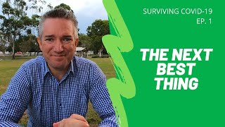 Be prepared | The next best thing