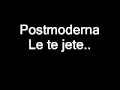 Postmoderna - Cila Është Ajo Fjalë