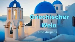 Griechischer Wein - Udo Jurgens  original Ελληνικό κρασί