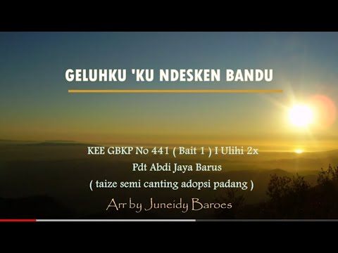 KEE GBKP No 441 GELUHKU 'KU NDESKEN BANDU  Vocal by Sirma Ulina,Krisna,Veni,Putri Sion,Delvina