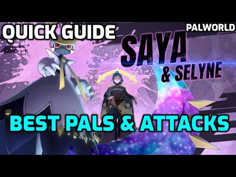 Palworld: Saya & Selyne 2 Minute Quick Guide | Normal & Hard Modes | Best Pals & Attacks