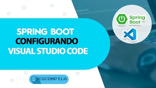 VSCode - Como configurar Spring Boot no Visual Studio Code Java