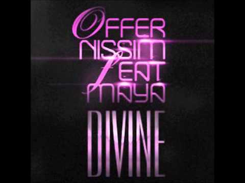 Offer Nissim Ft. Maya - Divine (original mix)