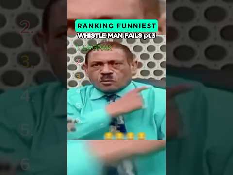 Part 3 | Ranking Funny Whistle Man Fails