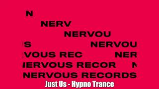 Just Us - Hypno Trance