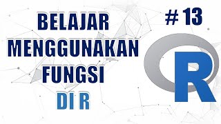 Belajar Fungsi di R #13 - Data Science Masterclass Menggunakan R