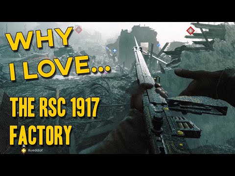 Battlefield 1 |  Why I love... The RSC 1917 Factory