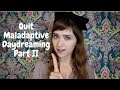Are You a Maladaptive Daydreamer? Here's How to Stop 2/4