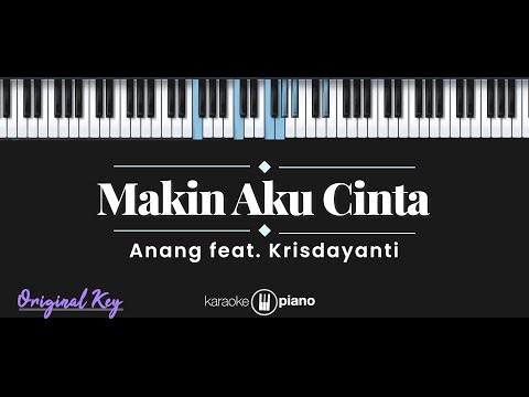 Makin Aku Cinta - Anang feat. Krisdayanti (KARAOKE PIANO - ORIGINAL KEY)