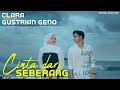 Clara Ft Gustrian Geno Cinta Dari Seberang Official Music Video