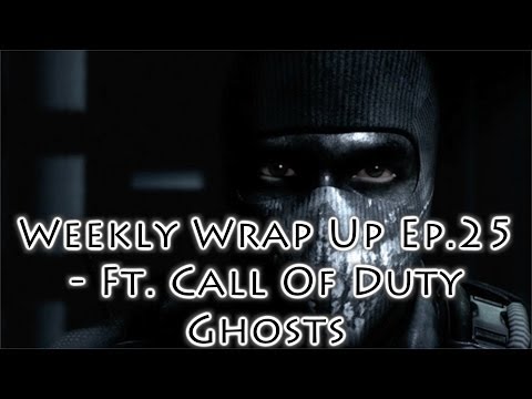 Weekly Wrap Up Ep.25 - Ft. COD Ghosts - RIP Paul Walker, 2K, Kobe, Braun, Kidd, Tomlin and More