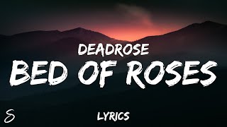 Deadrose - Bed of Roses (Lyrics) feat. Izzy