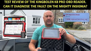 TEST REVIEW OF THE KINGBOLEN K8 PRO OBD READER ON THE MIGHTY INSIGNIA 