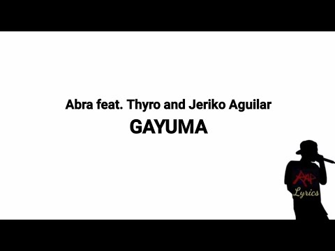 Abra feat. Thyro and Jeriko Aguilar - Gayuma (Lyrics)