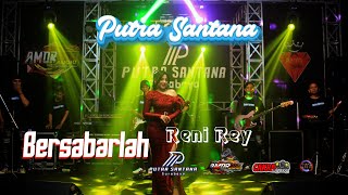 Download lagu BERSBARLAH - RENI REY -OM PUTRA SANTANA - AMOR AUDIO mp3
