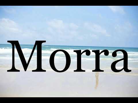 How To Pronounce Morra🌈🌈🌈🌈🌈🌈Pronunciation Of Morra