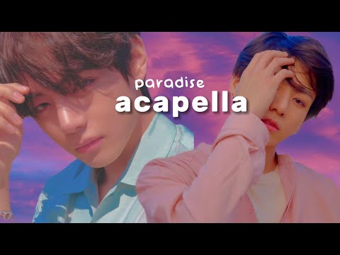 BTS - Paradise (Acapella)